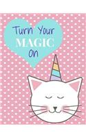 Turn Your Magic On