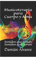 Musicoterapia para Cuerpo y Alma