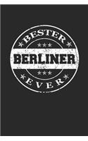 Bester Berliner Ever: A5 Punktiertes - Notebook - Notizbuch - Taschenbuch - Journal - Tagebuch - Ein lustiges Geschenk für die Besten Männer Der Welt