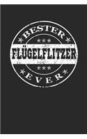 Bester Flügelflitzer Ever: A5 Punktiertes - Notebook - Notizbuch - Taschenbuch - Journal - Tagebuch - Ein lustiges Geschenk für die Besten Männer Der Welt