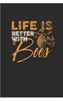 Life Is Better With Bees: Blank Lined Notebook / Journal (6 X 9) - Gift Idea For Bee Lover