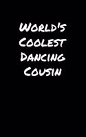 World's Coolest Dancing Cousin