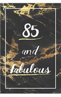 85 And Fabulous