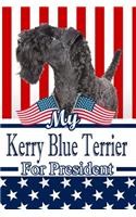 My Kerry Blue Terrier for President: 2020 Election Weekly Action Planner Notebook 120 Pages 6x9