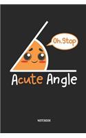 Acute Angel Notebook