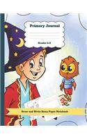 Primary Journal Grades K-2 Draw and Write Story Paper Notebook: Owl Theme Dashed Mid Line and Picture Space Plus Coloring Pages for Boys and Girls