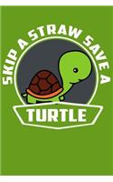 Skip A Straw Save A Turtle