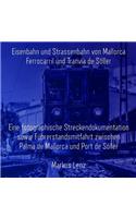 Eisenbahn und Strassenbahn von Mallorca