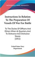 Instructions In Relation To The Preparation Of Vessels Of War For Battle
