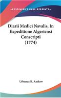 Diarii Medici Navalis, in Expeditione Algeriensi Conscripti (1774)