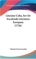 Literator Celta, Sev de Excolenda Literatura Europaea (1726)