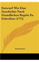 Entwurf Wie Eine Geschichte Nach Grundlichen Regeln Zu Schreiben (1773)