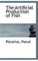 The Artificial Production of Fish
