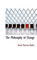 The Philosophy of Change