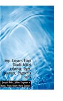 Imp. Caesaris Flavii Clavdii Ivliani Epistvlae, Leges, Poemata, Fragmenta Varia