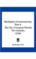 Spicilegium Concionatorum, Part 4