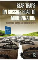 Bear Traps on Russia's Road to Modernization
