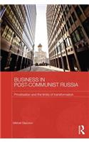 Business in Post-Communist Russia