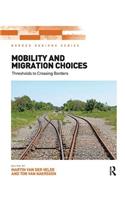 Mobility and Migration Choices