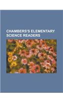 Chambers's Elementary Science Readers