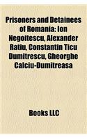 Prisoners and Detainees of Romania: Felix Aderca, Ion Negoi Escu, N. D. Cocea, Eugen Relgis, Alexander Ratiu, Constantin Ticu Dumitrescu: (English)
