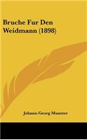 Bruche Fur Den Weidmann (1898)