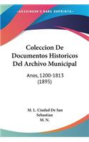 Coleccion De Documentos Historicos Del Archivo Municipal