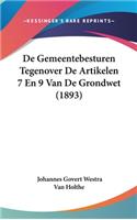 de Gemeentebesturen Tegenover de Artikelen 7 En 9 Van de Grondwet (1893)