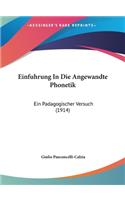 Einfuhrung in Die Angewandte Phonetik: Ein Padagogischer Versuch (1914)