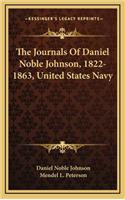 The Journals of Daniel Noble Johnson, 1822-1863, United States Navy