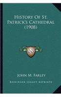 History of St. Patrick's Cathedral (1908)