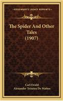 The Spider and Other Tales (1907)