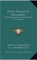 Pony Trails In Wyoming