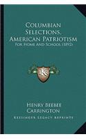 Columbian Selections, American Patriotism