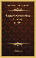Lectures Concerning Oratory (1759)