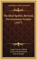 The Ideal Speller, Revised, for Grammar Grades (1917)