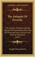 The Antiquity of Proverbs