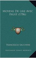 Moyens De Lire Avec Fruit (1786)