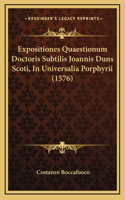 Expositiones Quaestionum Doctoris Subtilis Joannis Duns Scoti, In Universalia Porphyrii (1576)