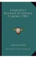 Conflitti E Alleanze Di Capitale E Lavoro (1903)