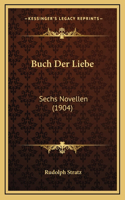 Buch Der Liebe: Sechs Novellen (1904)