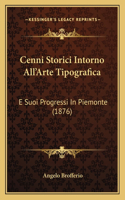 Cenni Storici Intorno All'Arte Tipografica