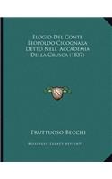 Elogio Del Conte Leopoldo Cicognara Detto Nell' Accademia Della Crusca (1837)