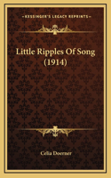 Little Ripples Of Song (1914)