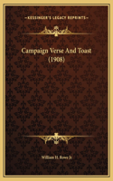 Campaign Verse And Toast (1908)