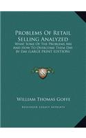 Problems Of Retail Selling Analyzed
