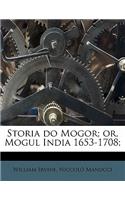 Storia Do Mogor; Or, Mogul India 1653-1708; Volume 1