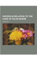 Papers in Relation to the Case of Silas Deane