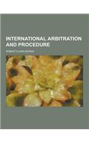 International Arbitration and Procedure