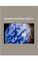 Squibb's Materia Medica